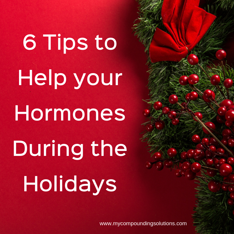 6 Tips to Help Your Hormones During the Holidays