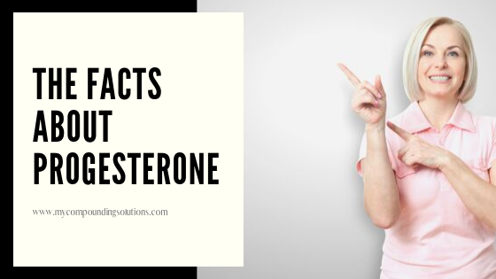 the facts about progesterone